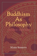 Buddhism As Philosophy цена и информация | Исторические книги | kaup24.ee