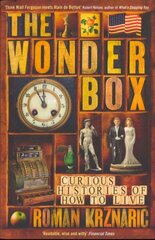 Wonderbox: Curious histories of how to live Main hind ja info | Ajalooraamatud | kaup24.ee