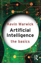 Artificial Intelligence: The Basics: The Basics цена и информация | Исторические книги | kaup24.ee