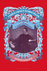 Radical Lawyer in Victorian England: W.P.Roberts and the Struggle for Workers' Rights цена и информация | Исторические книги | kaup24.ee