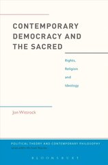 Contemporary Democracy and the Sacred: Rights, Religion and Ideology hind ja info | Ajalooraamatud | kaup24.ee