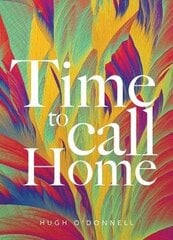 Time to Call Home цена и информация | Духовная литература | kaup24.ee