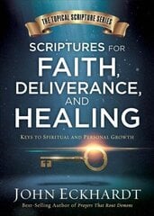 Scriptures For Faith, Deliverance, And Healing цена и информация | Духовная литература | kaup24.ee