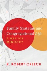 Family Systems and Congregational Life A Map for Ministry hind ja info | Usukirjandus, religioossed raamatud | kaup24.ee