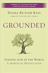 Grounded: Finding God In The World - A Spiritual Revolution hind ja info | Usukirjandus, religioossed raamatud | kaup24.ee