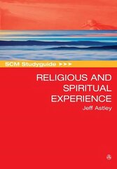 SCM Studyguide to Religious and Spiritual Experience hind ja info | Usukirjandus, religioossed raamatud | kaup24.ee