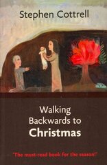 Walking Backwards to Christmas hind ja info | Usukirjandus, religioossed raamatud | kaup24.ee