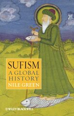 Sufism: A Global History hind ja info | Usukirjandus, religioossed raamatud | kaup24.ee