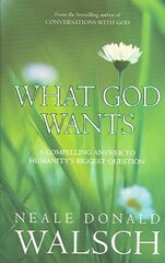 What God Wants: A Compelling Answer to Humanity's Biggest Question цена и информация | Духовная литература | kaup24.ee