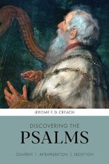 Discovering the Psalms: Content, Interpretation, Reception hind ja info | Usukirjandus, religioossed raamatud | kaup24.ee