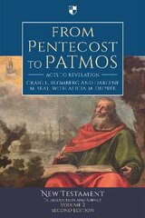 From Pentecost to Patmos: Acts To Revelation: An Introduction And Survey 2nd edition цена и информация | Духовная литература | kaup24.ee