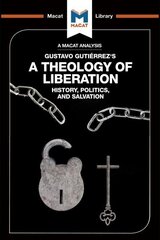 Analysis of Gustavo Gutiérrez's A Theology of Liberation hind ja info | Usukirjandus, religioossed raamatud | kaup24.ee