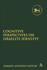 Cognitive Perspectives on Israelite Identity hind ja info | Usukirjandus, religioossed raamatud | kaup24.ee