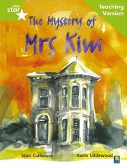 Rigby Star Guided Lime Level: The Mystery of Mrs Kim Teaching Version hind ja info | Noortekirjandus | kaup24.ee