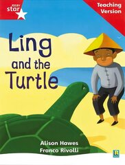 Rigby Star Phonic Guided Reading Red Level: Ling and the Turtle Teaching Version hind ja info | Noortekirjandus | kaup24.ee