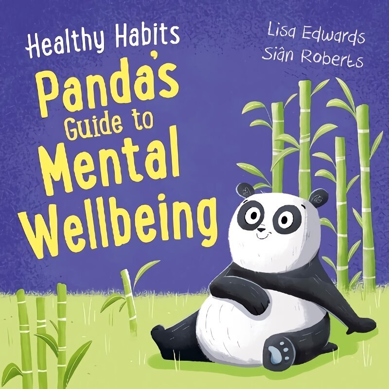 Healthy Habits: Panda's Guide to Mental Wellbeing hind ja info | Noortekirjandus | kaup24.ee