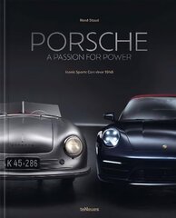 Porsche - A Passion for Power: Iconic Sports Cars since 1948 цена и информация | Путеводители, путешествия | kaup24.ee