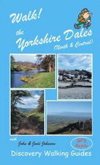 Walk! the Yorkshire Dales (North and Central), North and Central North and Central hind ja info | Reisiraamatud, reisijuhid | kaup24.ee