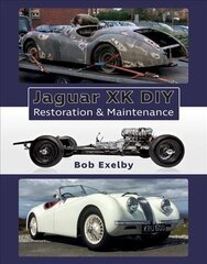 Jaguar XK DIY Restoration & Maintenance hind ja info | Reisiraamatud, reisijuhid | kaup24.ee