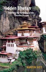 Hidden Bhutan hind ja info | Reisiraamatud, reisijuhid | kaup24.ee