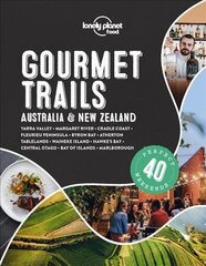 Lonely Planet Gourmet Trails - Australia & New Zealand hind ja info | Reisiraamatud, reisijuhid | kaup24.ee