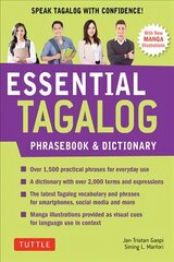 Essential Tagalog Phrasebook & Dictionary: Start Conversing in Tagalog Immediately! (Revised Edition) Second Edition hind ja info | Reisiraamatud, reisijuhid | kaup24.ee