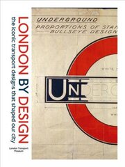 London by Design: The Iconic Transport Designs that Shaped our City цена и информация | Путеводители, путешествия | kaup24.ee