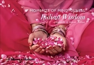 Moments of Mindfulness: Indian Wisdom цена и информация | Путеводители, путешествия | kaup24.ee