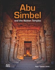 Abu Simbel and the Nubian Temples: A New Traveler's Companion цена и информация | Путеводители, путешествия | kaup24.ee