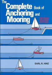 Complete Book of Anchoring and Mooring Revised 2nd Edition цена и информация | Путеводители, путешествия | kaup24.ee