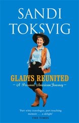 Gladys Reunited: A Personal American Journey hind ja info | Reisiraamatud, reisijuhid | kaup24.ee