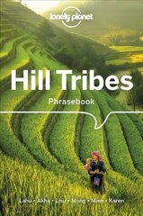 Lonely Planet Hill Tribes Phrasebook & Dictionary 4th edition цена и информация | Путеводители, путешествия | kaup24.ee