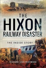 Hixon Railway Disaster: The Inside Story цена и информация | Путеводители, путешествия | kaup24.ee