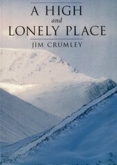 High and Lonely Place: Sanctuary and Plight of the Cairngorms New edition цена и информация | Путеводители, путешествия | kaup24.ee