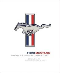 Ford Mustang: America's Original Pony Car цена и информация | Путеводители, путешествия | kaup24.ee