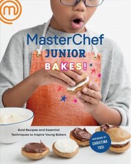 MasterChef Junior Bakes!: Bold Recipes and Essential Techniques to Inspire Young Bakers hind ja info | Retseptiraamatud | kaup24.ee