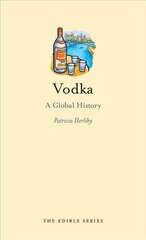 Vodka: A Global History цена и информация | Книги рецептов | kaup24.ee