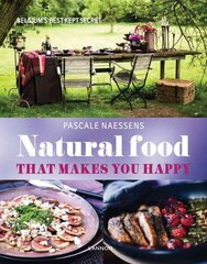 Natural Food that Makes You Happy hind ja info | Retseptiraamatud  | kaup24.ee