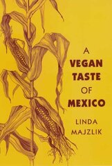 Vegan Taste of Mexico цена и информация | Книги рецептов | kaup24.ee