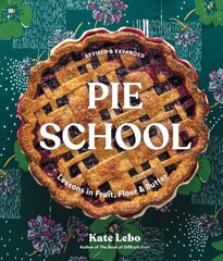 Pie School: Lessons in Fruit, Flour & Butter цена и информация | Книги рецептов | kaup24.ee