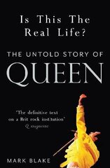 Is This the Real Life?: The Untold Story of Queen цена и информация | Книги об искусстве | kaup24.ee