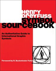 Symbol Sourcebook: An Authoritative Guide to International Graphic Symbols hind ja info | Ühiskonnateemalised raamatud | kaup24.ee