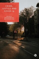 Crime, Justice and COVID-19 hind ja info | Ühiskonnateemalised raamatud | kaup24.ee