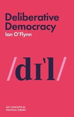 Deliberative Democracy цена и информация | Книги по социальным наукам | kaup24.ee