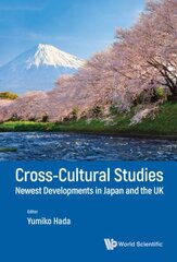 Cross-cultural Studies: Newest Developments In Japan And The Uk hind ja info | Ühiskonnateemalised raamatud | kaup24.ee