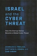 Israel and the Cyber Threat: How the Startup Nation Became a Global Cyber Power цена и информация | Книги по социальным наукам | kaup24.ee