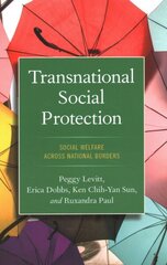 Transnational Social Protection: Social Welfare across National Borders цена и информация | Книги по социальным наукам | kaup24.ee