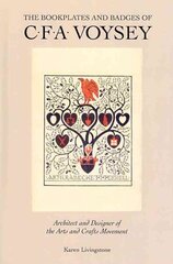 Bookplates and Badges of CFA Voysey цена и информация | Книги об искусстве | kaup24.ee