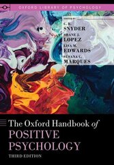 Oxford Handbook of Positive Psychology 3rd Revised edition цена и информация | Книги по социальным наукам | kaup24.ee