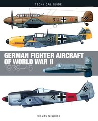 German Fighter Aircraft of World War II цена и информация | Книги по социальным наукам | kaup24.ee